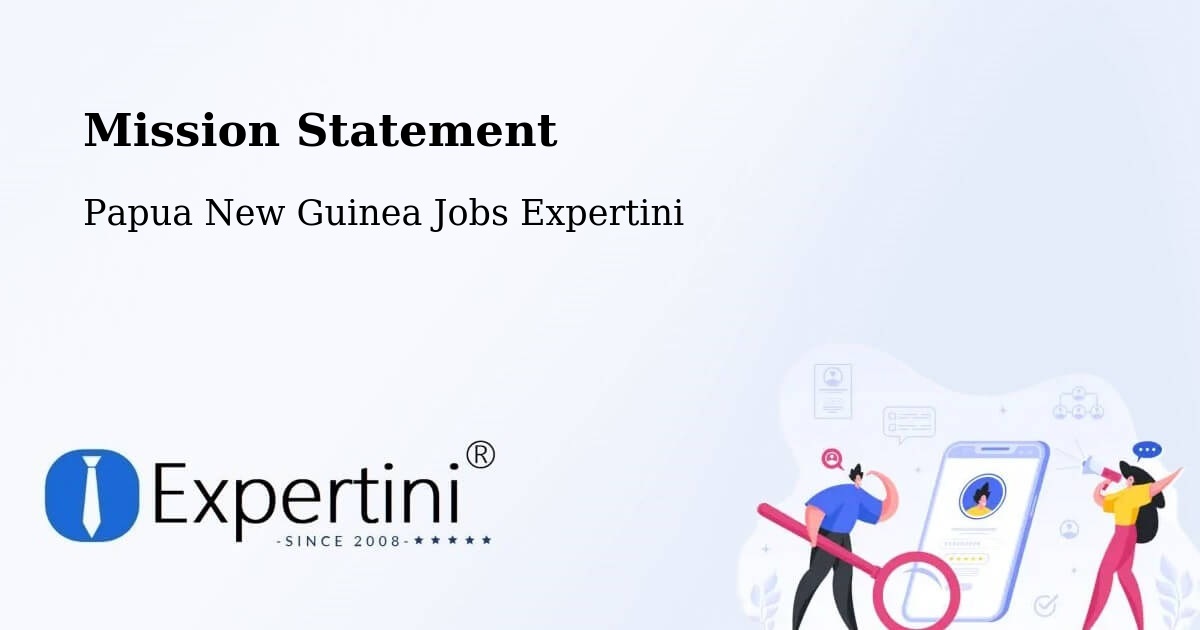 Corporate Mission – Kainantu - Papua New Guinea Jobs Expertini