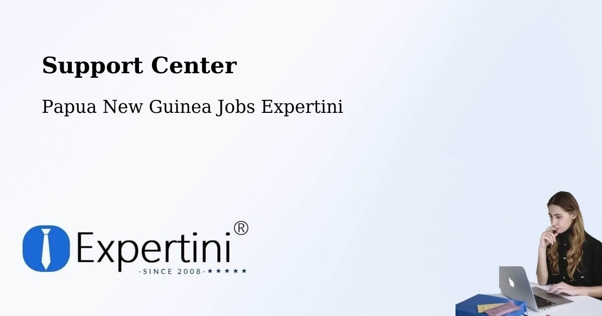 Support Services – Kainantu - Papua New Guinea Jobs Expertini